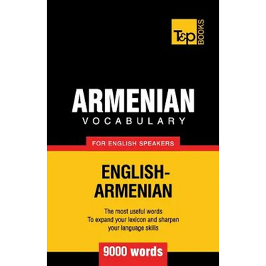 Armenian vocabulary for English speakers - 9000 words