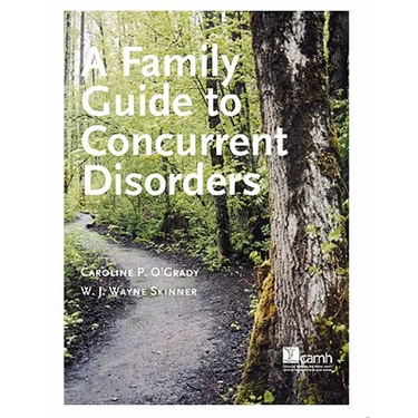 A Family Guide to Concurent Disorders