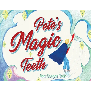 Pete's Magic Teeth