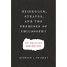 Heidegger, Strauss, and the Premises of Philosophy: On Original Forgetting