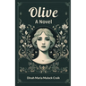 Olive A Novel