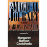 A Magical Journey with Carlos Castaneda