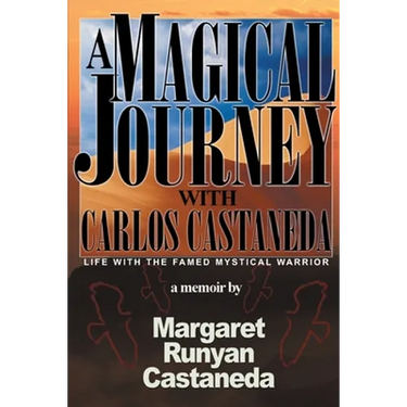 A Magical Journey with Carlos Castaneda