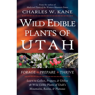 Wild Edible Plants of Utah