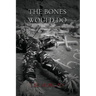 The Bones Would Do