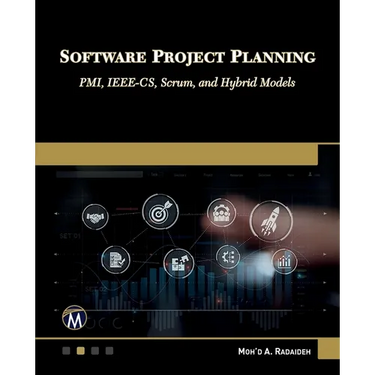 Software Project Planning: Pmi, Ieee-Cs, Scrum, and Hybrid Models