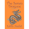 The Seven Dragons and Other Stories by Edith Nesbit, Fiction, Fantasy & Magic