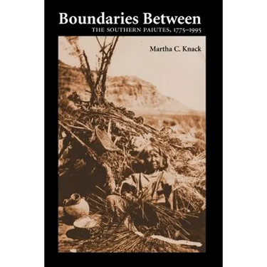 Boundaries Between: The Southern Paiutes, 1775-1995