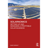 Solarnomics: Setting Up and Managing a Profitable Solar Business