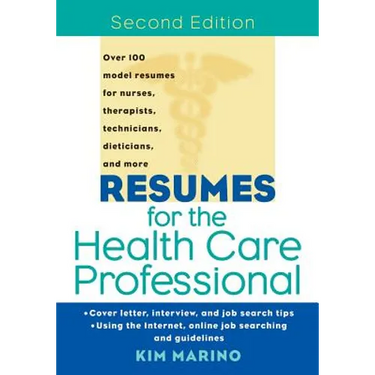 Resumes for the Health Care Professional