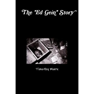 The "Ed Gein" Story