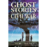 Ghost Stories of the Civil War