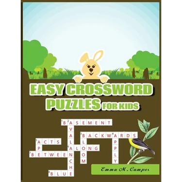 Easy Crossword Puzzles for Kids: Hours of Fun for Ages 7 and Up