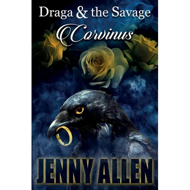 Draga & the Savage: Corvinus