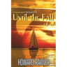 Until the Fall of '19: The stunning sequel to That Summer of '74