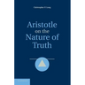 Aristotle on the Nature of Truth