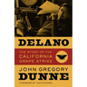 Delano: The Story of the California Grape Strike