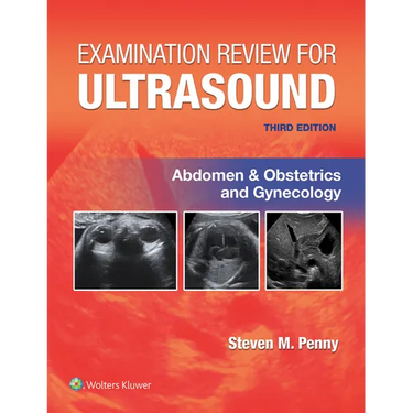 Examination Review for Ultrasound: Abdomen and Obstetrics & Gynecology