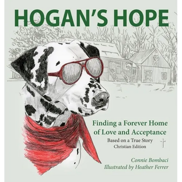 Hogan's Hope: Finding a Forever Home of Love and Acceptance