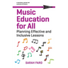 Music Education for All: Planning Effective and Inclusive Lessons