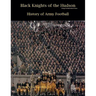 Black Knights of the Hudson - History of Army Football