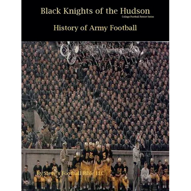 Black Knights of the Hudson - History of Army Football