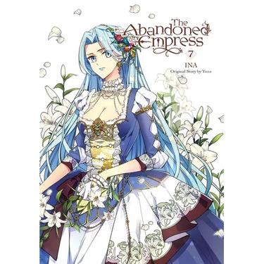 The Abandoned Empress, Vol. 7 (Comic): Volume 7