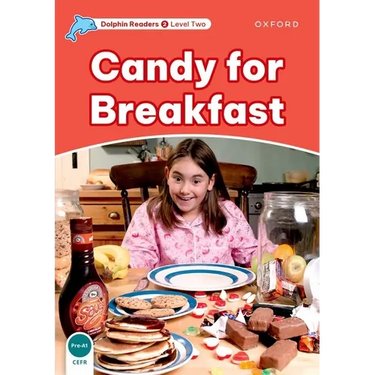 Dolphin Readers: Level 1: 275-Word Vocabularycandy for Breakfast