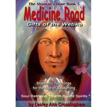 Medicine Road: The Wetiko Gift