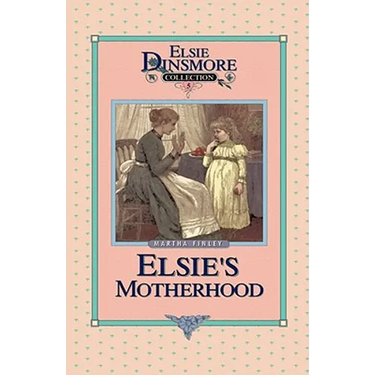 Elsie's Motherhood, Book 5