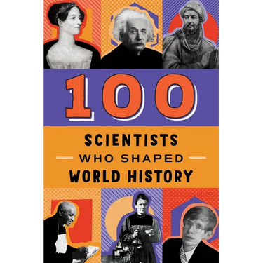 100 Scientists Who Shaped World History