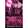 Prophecy's Healing