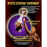 Mystic Utopian Supermen: A Private Training Course In The Use Of Universal Magnetism And The Mental Control Of Others