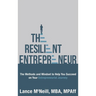 The Resilient Entrepreneur: The Methods and Mindset to Help You Succeed on Your Entrepreneurial Journey