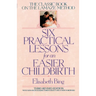 Six Practical Lessons for an Easier Childbirth: The Classic Book on the Lamaze Method