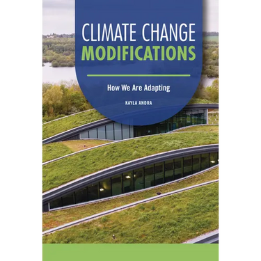 Climate Change Modifications: How We Are Adapting