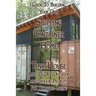 Guide To Building Your Own Shipping Container Home, Tiny house And 35 DIY Outdoor and Indoor Projects For Comfort Living: (How To Build a Small Home,