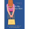 Dance With Me, Franny Nice Shirt