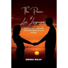 The Power of the Love Languages: Simple Hacks To Building The Relationship Of Your Dreams