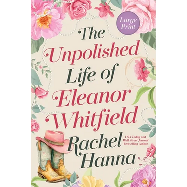 The Unpolished Life of Eleanor Whitfield