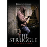 The Struggle: 10 Years Later