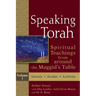 Speaking Torah Vol 1: Spiritual Teachings from Around the Maggid's Table