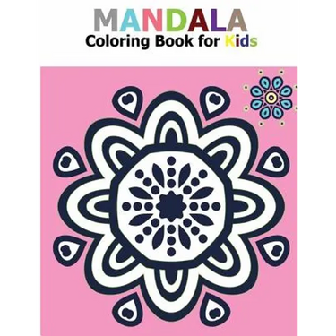 Mandala Coloring Book for Kids: Big Mandalas to Color for Relaxation