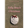 A Folly Beach Christmas: A "The Keys to Love" Novella