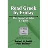 Read Greek by Friday: The Gospel of John and 1 John
