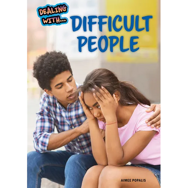 Dealing with Difficult People