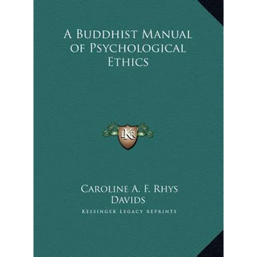 A Buddhist Manual of Psychological Ethics