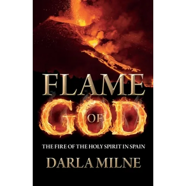 Flame of God: The Fire of the Holy Spirit in Spain