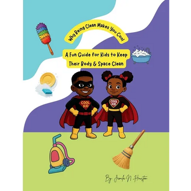 A Fun Guide for Kids to Keep Their Body & Space Clean