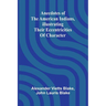 Anecdotes of the American Indians, illustrating their eccentricities of character